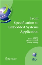 Maur C Zanella, Mauro C Zanella, Franz J Rammig, Franz J Rammig, Franz J. Rammig, Achim Rettberg... - From Specification to Embedded Systems Application