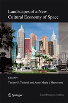 T. S. Terkenli, Anne-Marie DHauteserre, d'Hauteserre, d'Hauteserre, A. D'Hauteserre, Anne-Marie D'Hauteserre... - Landscapes of a New Cultural Economy of Space