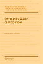 P. Saint-Dizier, Patric Saint-Dizier, Patrick Saint-Dizier - Syntax and Semantics of Prepositions