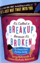 Greg Behrendt, Behrendt Greg, Amiira Ruotola-Behrendt, Ruotola-Behrendt Amiira - It's Called a Break-up Because It's Broken