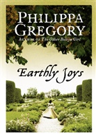 Philippa Gregory, Gregory Philippa - Earthly Joys