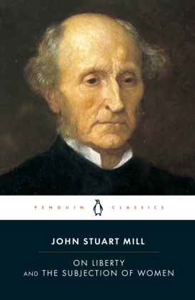 John St. Mill, John Stuart Mill, Alan Ryan, Alan Ryan - On Liberty and the Subjection of Women