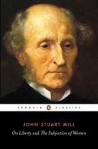 John St. Mill, John Stuart Mill, Alan Ryan, Alan Ryan - On Liberty and the Subjection of Women