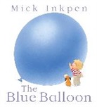 Mick Inkpen - The Blue Balloon