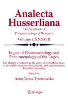 A.T. Tymieniecka, Anna-Teres Tymieniecka, Anna-Teresa Tymieniecka, A-T Tymieniecka - Logos of Phenomenology and Phenomenology of The Logos - 1: Logos of Phenomenology and Phenomenology of the Logos. Book One