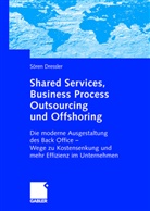Sören Dressler - Shared Services, Business Process Outsourcing und Offshoring