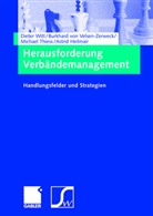 Heilmair, Astrid Heilmair, Michael Thies, Burkhard von Velsen-Zerweck, Burkhar von Velsen-Zerweck, Burkhard von Velsen-Zerweck... - Herausforderung Verbändemanagement