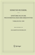 Edmund Husserl, E. Schuhmann, Elisabet Schuhmann, Elisabeth Schuhmann - Einführung in die Phänomenologie der Erkenntnis
