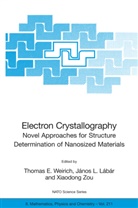 Jáno L Lábár, János L Lábár, János L. Lábár, Thomas E. Weirich, Xiaodong Zou - Electron Crystallography