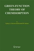 Sydney G. Davidson, Sydney Davison, Sydney G Davison, Sydney G. Davison, Sydney George Davison, K. W. Sulston... - Green-Function Theory of Chemisorption