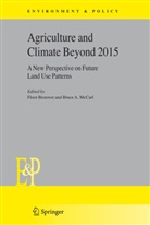 A McCarl, A McCarl, Floor Brouwe, F. Brouwer, Floo Brouwer, Floor Brouwer... - Agriculture and Climate Beyond 2015