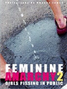 Amanda James, Paul Compton, Amanda Jamos - Feminine Anarchy 2, Girls pissing in public