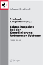 Peter Holleczek, Birgit Vogel-Heuser - Echtzeitaspekte bei der Koordinierung Autonomer Systeme