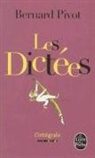 Bernard Pivot, Jean-Pierre Colignon, Micheline Sommant, B. Pivot, Bernard Pivot, Bernard (1935-....) Pivot... - Les dictées de Bernard Pivot : l'intégrale