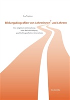 Eva Treptow - Bildungsbiografien von Lehrerinnen und Lehrern