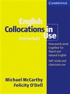 Michae McCarthy, Michael McCarthy, Felicity Odell, Felicity O'Dell - English Collocations in Use, Intermediate and above