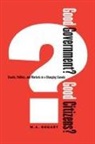 W. A. Bogart, W.A. Bogart - Good Government? Good Citizens?