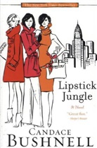 Candace Bushnell - Lipstick Jungle