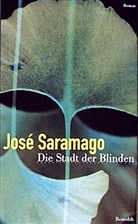 José Saramago - Die Stadt der Blinden