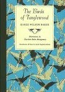 Karle Wilson Baker, Karle Wilson/ Montgomery Baker, Charlotte Baker Montgomery - The Birds of Tanglewood