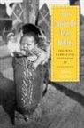 David La Vere, David La Vere - Life Among the Texas Indians
