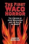 Patricia Bernstein - The First Waco Horror
