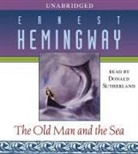 Ernest Hemingway, Donald Sutherland, Donald Sutherland - The Old Man and the Sea (Audiolibro)