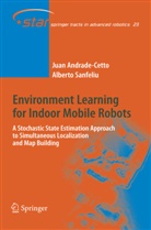 Jua Andrade Cetto, Juan Andrade Cetto, Juan Andrade-Cetto, Alberto Sanfeliu - Environment Learning for Indoor Mobile Robots
