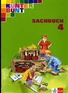 Horst Bartnitzky, Hans-Dieter Bunk - Kunterbunt Sachbuch, Ausgabe Rheinland-Pfalz und Saarland: 4. Schuljahr, Schülerbuch