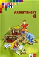 Horst Bartnitzky, Hans-Dieter Bunk - Kunterbunt Sachbuch, Ausgabe Rheinland-Pfalz und Saarland: 4. Schuljahr, Arbeitsheft