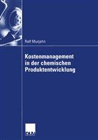Ralf Murjahn - Kostenmanagement in der chemischen Produktentwicklung