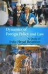 Surya P. Subedi, Surya P./ Suvedi Subedi, Suryaprasada Suvedi - Dynamics of Foreign Policy Law