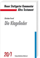 Angelika Berlejung, Johanna Erzberger, Christian Frevel, Christoph Dohmen - Neuer Stuttgarter Kommentar, Altes Testament - 20/1: Die Klagelieder