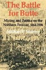 Michael P Malone, Michael P. Malone - Battle for Butte