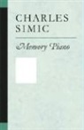 Charles Simic - Memory Piano