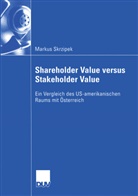 Markus Skrzipek - Shareholder Value versus Stakeholder Value