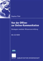 Stephan Platt - Von der Offline- zur Online-Kommunikation