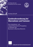 Andreas Scharff - Kundenabwanderung bei Übernahmen und Fusionen