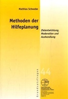 Mathias Schwabe - Methoden der Hilfeplanung, m. CD-ROM