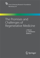 -I Nishikawa, -I Nishikawa, Joh Morser, John Morser, S. -I. Nishikawa, Shin-Ichi Nishikawa - The Promises and Challenges of Regenerative Medicine