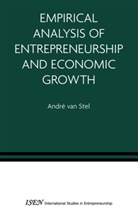 A. v. Stel, Andre van Stel, André van Stel - Empirical Analysis of Entrepreneurship and Economic Growth