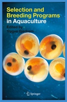 Trygv Gjedrem, Trygve Gjedrem - Selection and Breeding Programs in Aquaculture