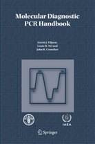 John R. Crowther, Louis H. Nel, Gerrit J. Viljoen, J. R. Crowther, John R Crowther, John R. Crowther... - Molecular Diagnostic PCR Handbook