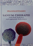 Günter Weigel, Günte Weigel - Sanum-Therapie nach Professor Enderlein und ergänzende Massnahmen - Praxisleitfaden