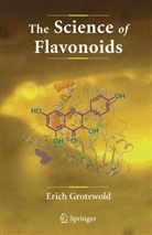 Eric Grotewold, Erich Grotewold - The Science of Flavonoids