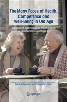 H. Brenner, Hermann Brenner, Herrman Brenner, Herrmann Brenner, Heidrun Mollenkopf, Heidrun Mollenkopf et al... - The Many Faces of Health, Competence and Well-Being in Old Age