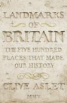 Clive Aslet - Landmarks of Britain