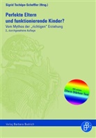Andr Bornhöfft, Andre Bornhöfft, Ell Jonuz, Elli Jonuz, St Mörs-Hoffmann, Stepha Mörs-Hoffmann... - Perfekte Eltern und funktionierende Kinder?