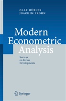 Frohn, Frohn, Joachim Frohn, Ola Hübler, Olaf Hübler - Modern Econometric Analysis