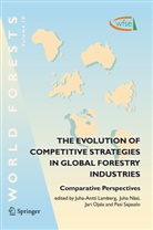 Juha-Antti Lamberg, Juh Näsi, Juha Näsi, Jari Ojala, Jari Ojala et al, Pasi Sajasalo - The Evolution of Competitive Strategies in Global Forestry Industries